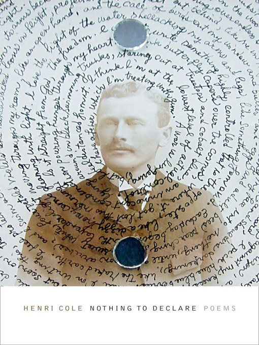 Title details for Nothing to Declare by Henri Cole - Available